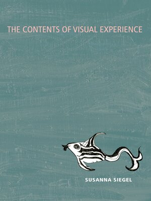 cover image of The Contents of Visual Experience
